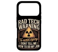 Rad Tech Warning Dont Tell Me How To Do My Job Case for iPhone 17 Pro