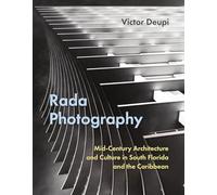 Rada Photography: Mid-Century Architecture and Culture in South Florida and the Caribbean