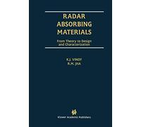 Radar Absorbing Materials – From Theory to Design and Characterization – Springer Verlag