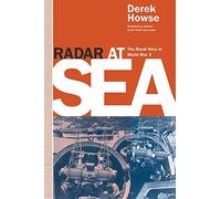 Radar at Sea: The Royal Navy in World War 2