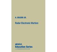 Radar Electronic Warfare (Aiaa Education Series)