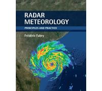 Radar Meteorology : Principles and Practice