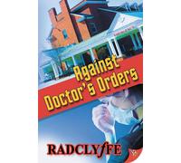 Radclyffe Against Doctor's Orders Paperback Book Radclyffe Multicolor