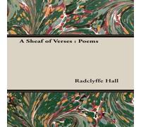 Radclyffe Hall A Sheaf of Verses: Poems Paperback Book Radclyffe Hall Multicolor