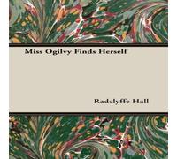 Radclyffe Hall Miss Ogilvy Finds Herself Paperback Book Radclyffe Hall Multicolor