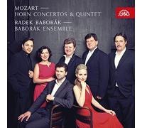 Radek Baborák; Baborák Ensemble - Mozart: Horn Concertos & Quintet
