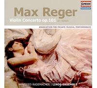 Rademacher/Linos Ensemble - Reger:Violin Concerto Op 101