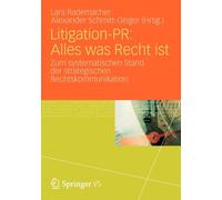 Rademacher - Litigation-PR Alles was Recht ist Zum systematischen S - P555z