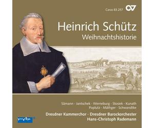 Rademann/Dresdner Kammerchor/Dresdner Barockorchester - Heinrich Schütz: Weihnachtshistorie (Schütz-Edition Vol. 10)