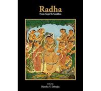 Radha: From Gopi To Goddess
