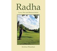 Radha: Love, War, and Renunciation