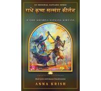 Radhe Krishna Satsang Kirtans: 50 Original Satsang Songs: Hindi Lyrics with Roman Transliteration