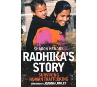 Radhika's Story: Surviving Human Trafficking