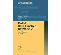 Radial Basis Function Networks 2: New Advances in Design