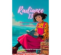 Radiance 13 - Radiant Year of Discovery - Journal 1: Welcome to the Shine Circle