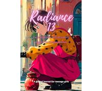 Radiance 13 - Radiant Year of Discovery - Journal 2: The Kindness Adventure