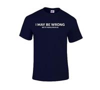 RADIANCE I May Be Wrong But It's Highly Unlikely Men's Unisex Printed T-Shirt Navy