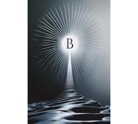 Radiant Ascent My Journey Toward the Light B Monogram Initial Journal