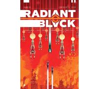 Radiant Black Volume 5: Crisis : Catalyst War, Part 1