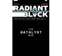 Radiant Black Volume 6: The Catalyst War
