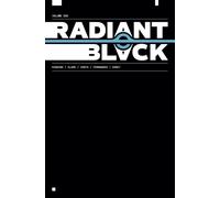Radiant Black Volume 9: Civil War