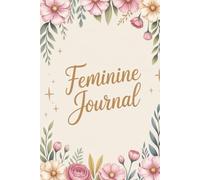 Radiant Blossoms Daily Affirmation Journal: Soft Pastel Florals • 6x9 Hardcover • 120 Lined White Pages • Matte Finish • Inspiring Space for Positive Thoughts & Personal Growth