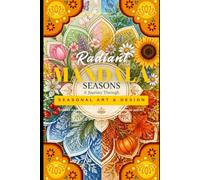 Radiant Mandala: Seasonal Art & Design
