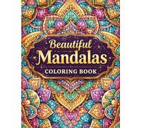 Radiant Mandalas: A Colorful Journey of Calm & Creativity: Intricate, Relaxing & Stress-Relieving Designs for Adults and Teens to Unwind, Focus, and Express Creativity (Cute Coloring (Fun))