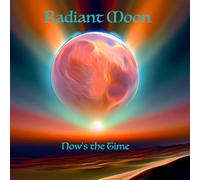 Radiant Moon - Now’s The Time