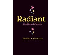 Radiant: Rise. Shine. Influence.