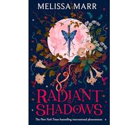 Radiant Shadows: The New York Times bestselling dark fantasy adventure for young adults