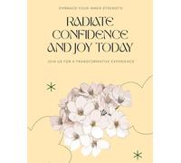 Radiate confidence and enjoy today -Writing journal : paperback: Embrace your inner strenght