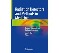 Radiation Detectors and Methods in Medicine: Therapy, Diagnostic and Radiation Protection