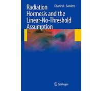 Radiation Hormesis and the Linear-No-Threshold Assumption