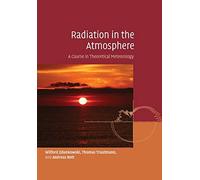 Radiation in the Atmosphere: A Course in Theoretical Meteorology
