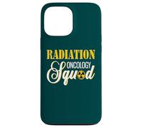 Radiation Oncology Squad Funny Radiation Therapist Case for iPhone 13 Pro Max