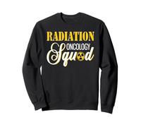 Radiation Oncology Squad Funny Radiation Therapist Sweatshirt