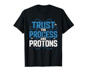Radiation Therapist Trust Process Proton Therapy Rt T-Shirt