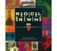 Radical Brewing: Tales and World-Altering Meditations i - Paperback NEW Mosher,