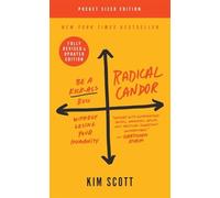 Radical Candor : Revised Edition - NEW Kim Scott 2019