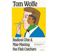 Radical Chic and Mau-Mauing the Flak Catchers