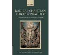 Bennett - Radical Christian Voices and Practice Essays in Honour of C - J555z