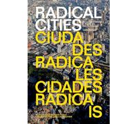 Radical Cities: Across Latin America in Search of a New Architecture