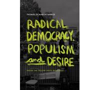 Radical Democracy, Populism and Desire : Inside the Yellow Vests Movement