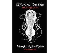 Radical Desire: Kink & Magickal Sex