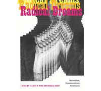 Radical Dreams: Surrealism, Counterculture, Resistance (Refiguring Modernism)