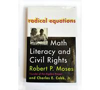 Radical Equations: Math Literacy and Civil Rights