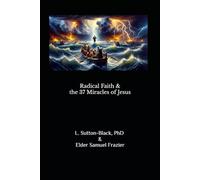 Radical Faith and the 37 Miracles of Jesus