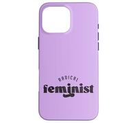 Radical Feminism, Minimal Statement Typography Case for iPhone 16 Pro Max