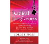 Radical Forgiveness, Colin Tipping, Paperback